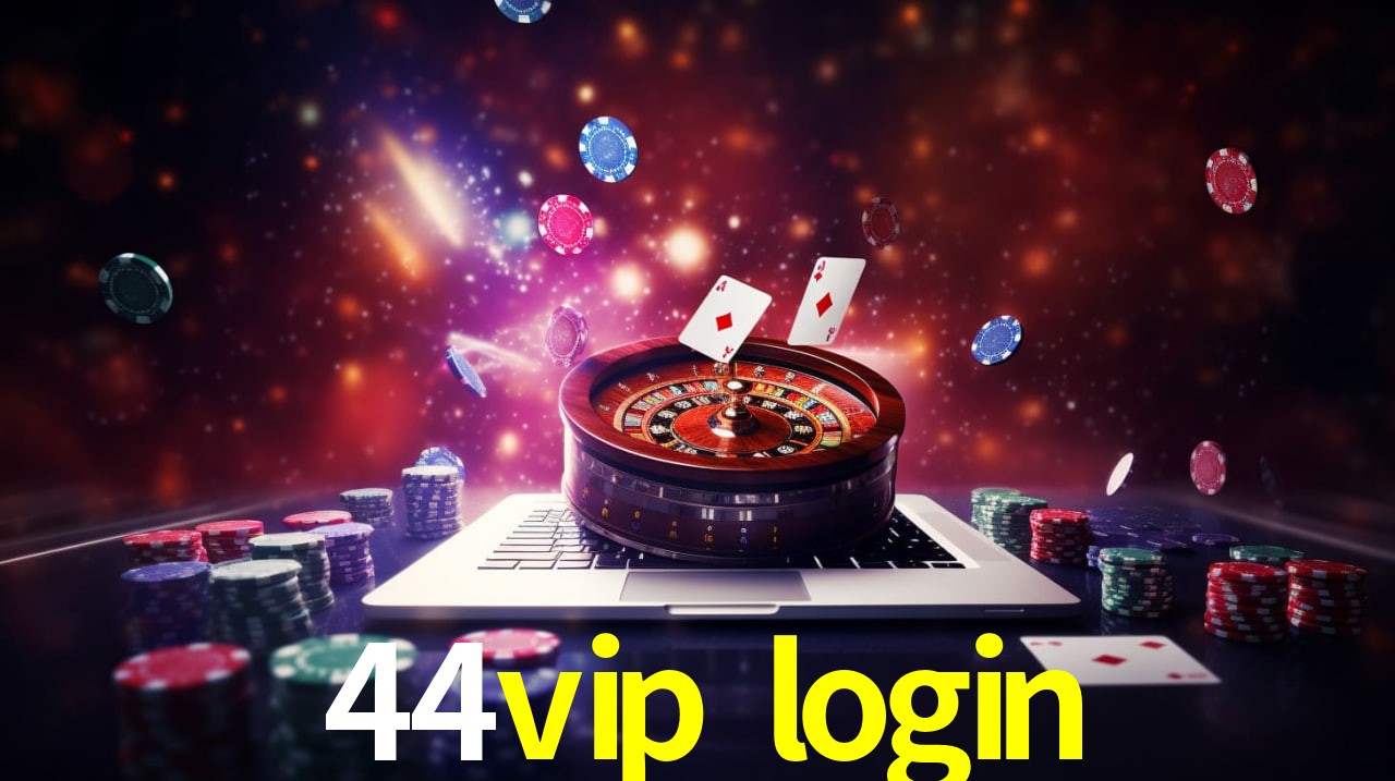 44vip login slot